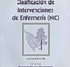 CLASIFICACION DE INTERVENCIONES DE ENFERMERIA (NIC) (4ª ED.) EBOOK | J. MACCLOSKEY DOCHTERMAN, G.M. BULECHEK | Descargar libro PDF EPUB
