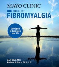 Read online: Mayo Clinic Guide to Fibromyalgia: Strategies to Take Back Your Life