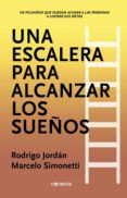 Descargar ebook for kindle fire UNA ESCALERA PARA ALCANZAR LOS SUEÑOS DJVU iBook CHM (Spanish Edition)