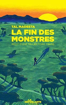 La Fin des monstres ≡ Tal Madesta