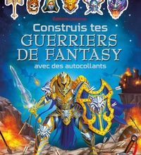 Read online: Construis tes guerriers de fantasy avec des autocollants