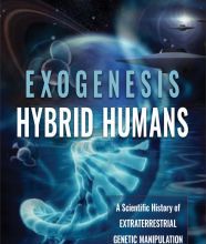 {epub download} Exogenesis: Hybrid Humans: A Scientific History of Extraterrestrial Genetic Manipulation