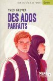 Des ados parfaits, Yves GREVET