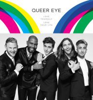 Best sales books free download Queer Eye: Love Yourself. Love Your Life. CHM DJVU