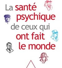 Livre téléchargements gratuits ipod La santé psychique de ceux qui ont fait le monde