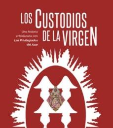 [Descargar pdf] CUSTODIOS DE LA VIRGEN