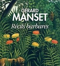 Téléchargement gratuit de livres audio new age Récits barbares par Gérard Manset 9782226447357