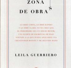Prime de eBook gratis ZONA DE OBRAS 9788461704101 (Literatura española) de LEILA GUERRIERO