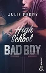 Chronique High School Bad Boy de Julie Perry