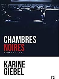 Chambres noires de Karine Giebel