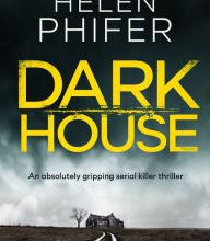 Italian ebooks free download Dark House: An absolutely gripping serial killer thriller by Helen Phifer
