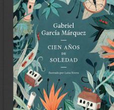 Amazon descarga de libros electrónicos CIEN AÑOS DE SOLEDAD (EDICIÓN ILUSTRADA) RTF MOBI 9788439732471 de GABRIEL GARCIA MARQUEZ en español