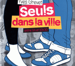 Seuls dans la ville entre 9h et 10h30 d'Yves Grevet
