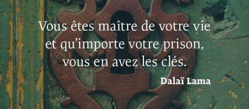 Vous êtes le maître de votre vie