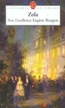 Son Excellence Eugène Rougon ; Emile Zola 