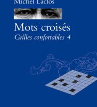 Ebooks gratuits téléchargement pdf gratuit Mots croisés  - Grilles confortables 4 9782843046995 (French Edition) par Michel Laclos ePub MOBI FB2