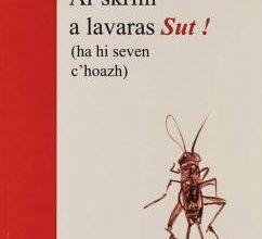 Ar Skrilh a lavaras Sut ! (ha hi seven c'hoazh) - barzhonegoù