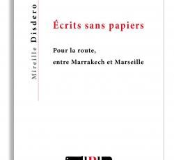 Mireille Disdero raconte pourquoi Écrits sans papiers... ?
