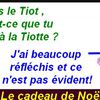 Le cadeau surprise pour la Tiotte
