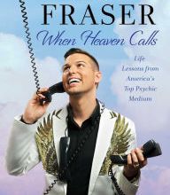 [PDF/Kindle] When Heaven Calls: Life Lessons from America's Top Psychic Medium by Matt Fraser