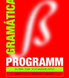 PROGRAMM GRAMATICA: ALEMAN PARA HISPANOABLANTES leer pdf