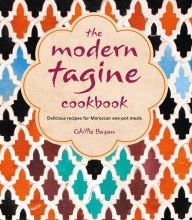 Ebooks zip download The Modern Tagine Cookbook: Delicious recipes for Moroccan one-pot meals