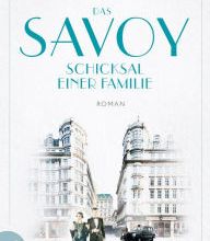 English books with audio free download Das Savoy - Schicksal einer Familie: Roman (English Edition)