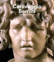 Books magazines download Caravaggio and Bernini: Early Baroque in Rome iBook RTF