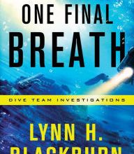 Ebook pdf download portugues One Final Breath (Dive Team Investigations Book #3) 9780800729301 by Lynn H. Blackburn RTF ePub