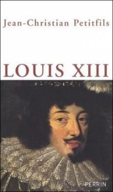 Louis XIII ; Jean-Christian Petitfils