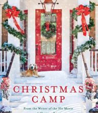 DOWNLOADS Christmas Camp: A Novel