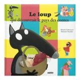 Le loup qui découvrait le pays des contes
