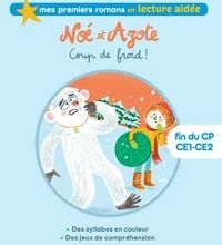 Online Read Ebook Noé et Azote 6 - Coup de froid ! Lecture aidée