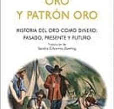 Descargar ebook ORO Y PATRÓN ORO | Descarga Libros Gratis (PDF - EPUB)
