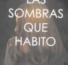 LAS SOMBRAS QUE HABITO ePub gratis