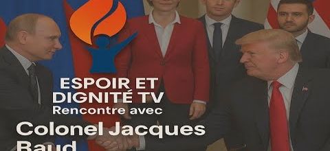 Jacques Baud sur la rencontre Trump-Poutine: Informations, intox et enjeux cachés !