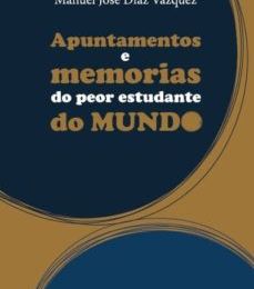 APUNTAMENTOS E MEMORIAS D PEOR ESTUDANTE DO MUNDO leer el libro