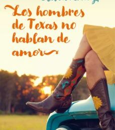 LOS HOMBRES DE TEXAS NO HABLAN DE AMOR leer el libro