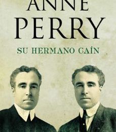 Descargar SU HERMANO CAÍN (DETECTIVE WILLIAM MONK 6) ANNE PERRY Gratis - EPUB, PDF y MOBI