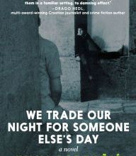 {epub download} We Trade Our Night for Someone Else's Day: A Novel