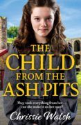 Descargas de libros electrónicos gratuitos de Epub THE CHILD FROM THE ASH PITS