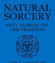 Online Read Ebook Natural Sorcery: Fifty Years in the Feri Tradition