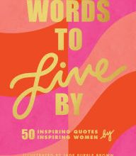 Download spanish textbook Words to Live By: (Inspirational Quote Book for Women, Motivational and Empowering Gift for Girls and Women) 9781797201054 by Jade Purple Brown CHM RTF ePub (English Edition)