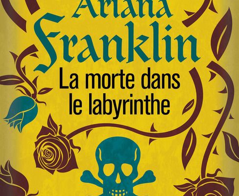 Adelia Aguilar, tome 2, La Morte dans le Labyrinthe ; Ariana Franklin