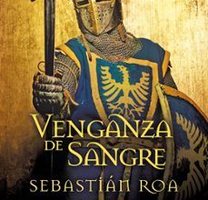 Libros electrónicos más vendidos gratis para descargar VENGANZA DE SANGRE de SEBASTIAN ROA