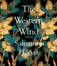 [PDF/Kindle] The Western Wind by Samantha Harvey