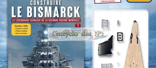 N° 1 Construire le Bismarck - Lancement 