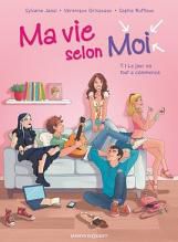 Ma vie selon moi tome 1