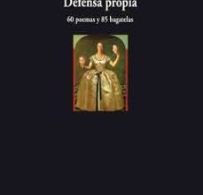 Descargar ebooks gratuitos para iphone 3gs DEFENSA PROPIA: 60 POEMAS Y 85 BAGATELAS FB2