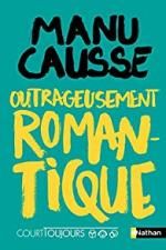 Outrageusement romantique, Manu CAUSSE